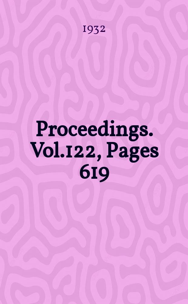 Proceedings. Vol.122, Pages 619