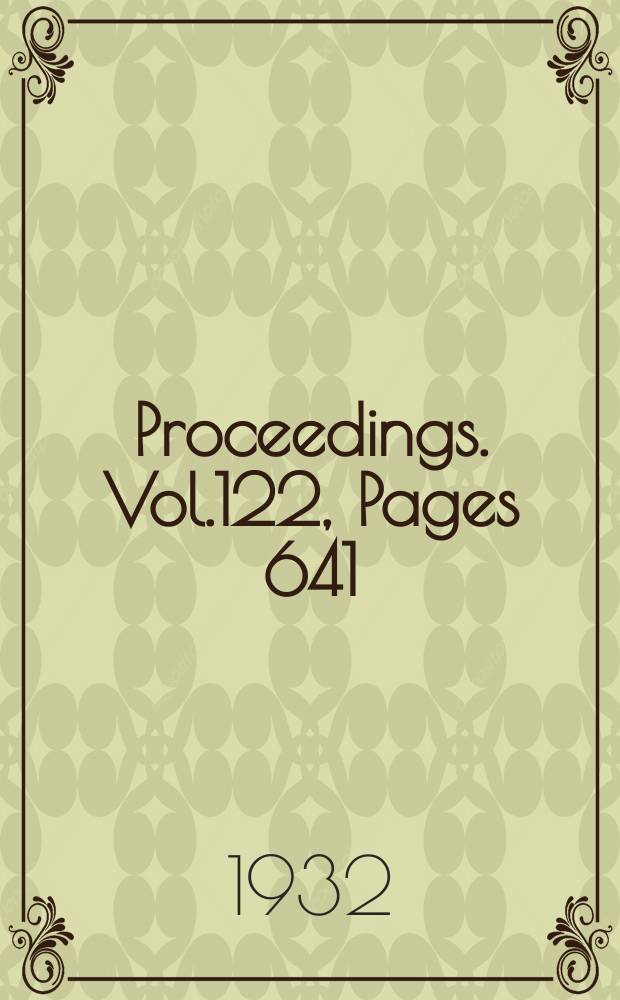 Proceedings. Vol.122, Pages 641