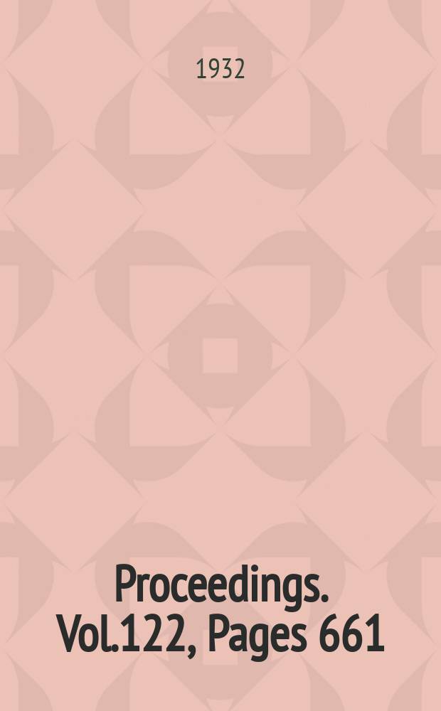 Proceedings. Vol.122, Pages 661