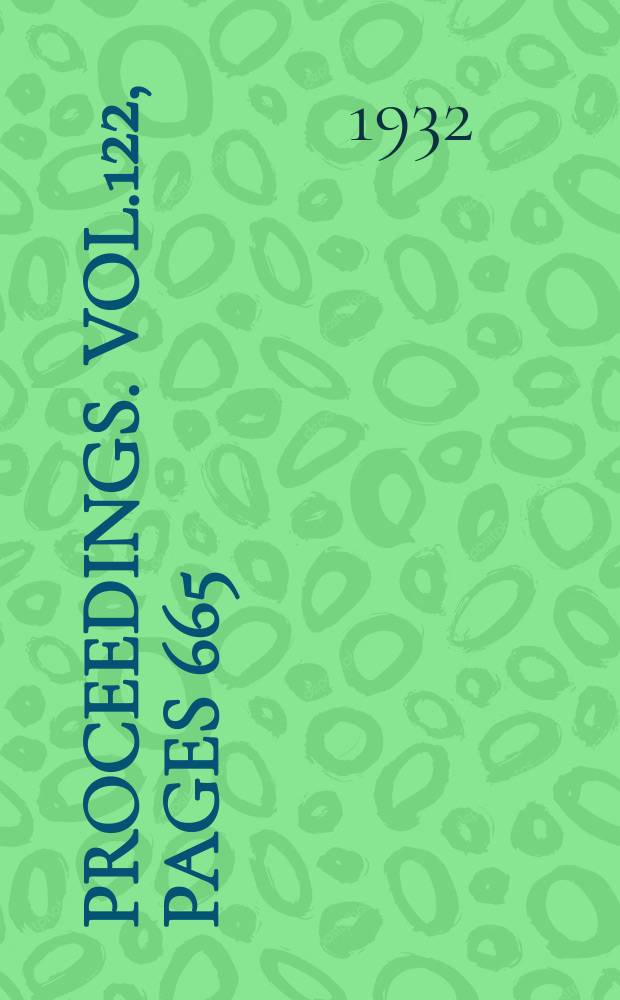 Proceedings. Vol.122, Pages 665