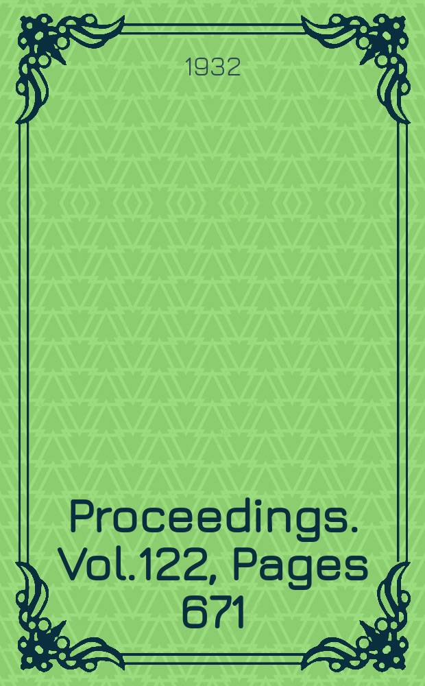 Proceedings. Vol.122, Pages 671