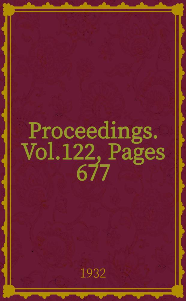 Proceedings. Vol.122, Pages 677