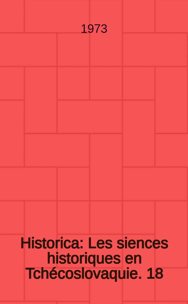 Historica : Les siences historiques en Tchécoslovaquie. 18