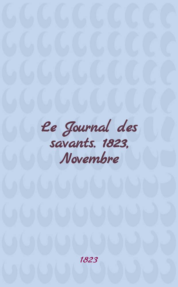 Le Journal des savants. 1823, Novembre