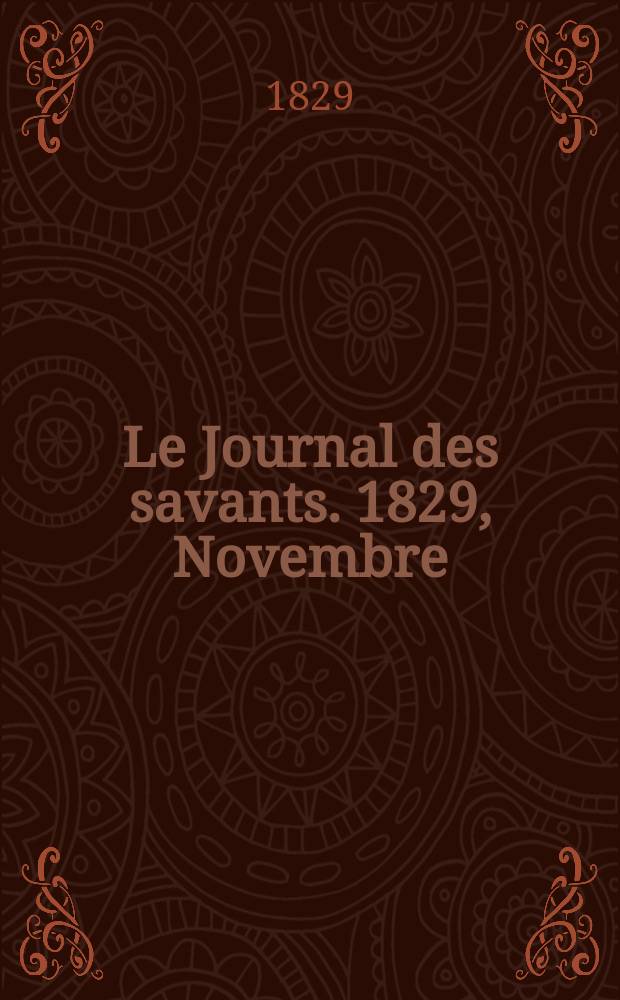 Le Journal des savants. 1829, Novembre