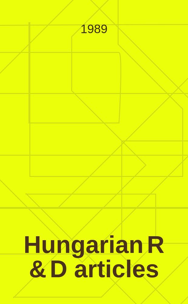 Hungarian R & D articles : Science a. technology. Vol.5, №4