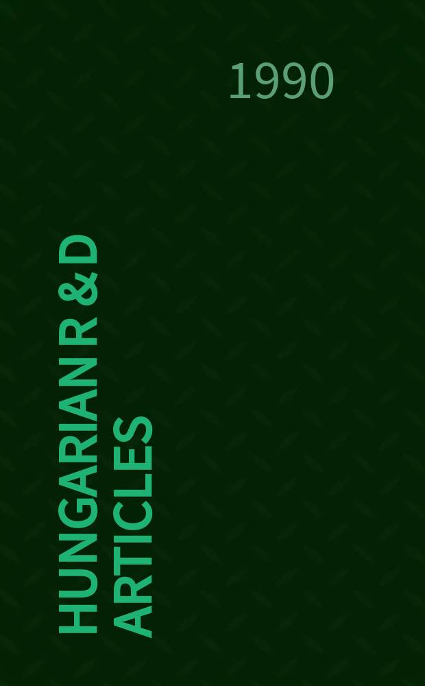 Hungarian R & D articles : Science a. technology. Vol.6, №3