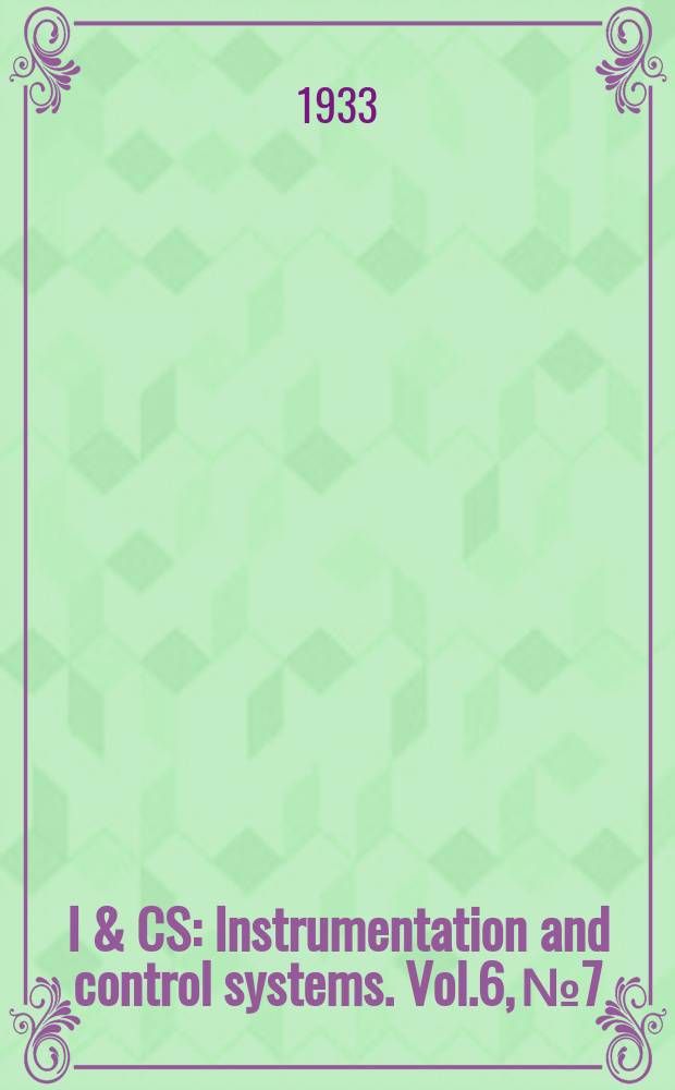 I & CS : Instrumentation and control systems. Vol.6, №7