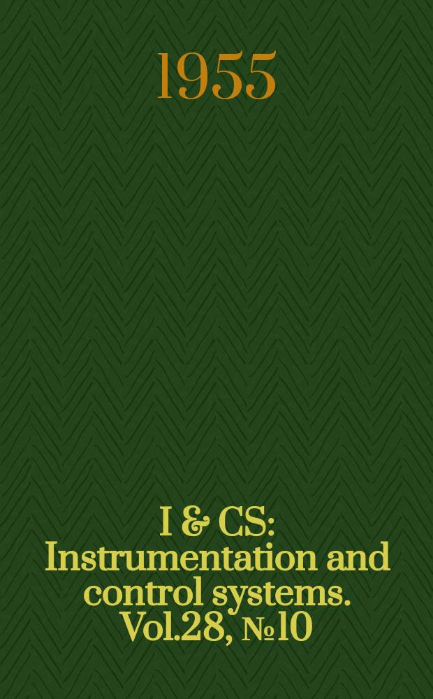 I & CS : Instrumentation and control systems. Vol.28, №10