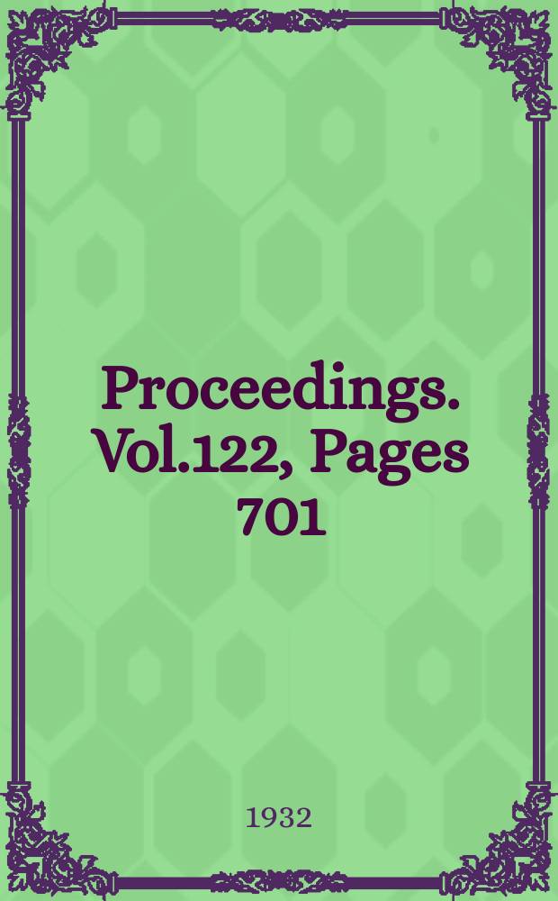 Proceedings. Vol.122, Pages 701