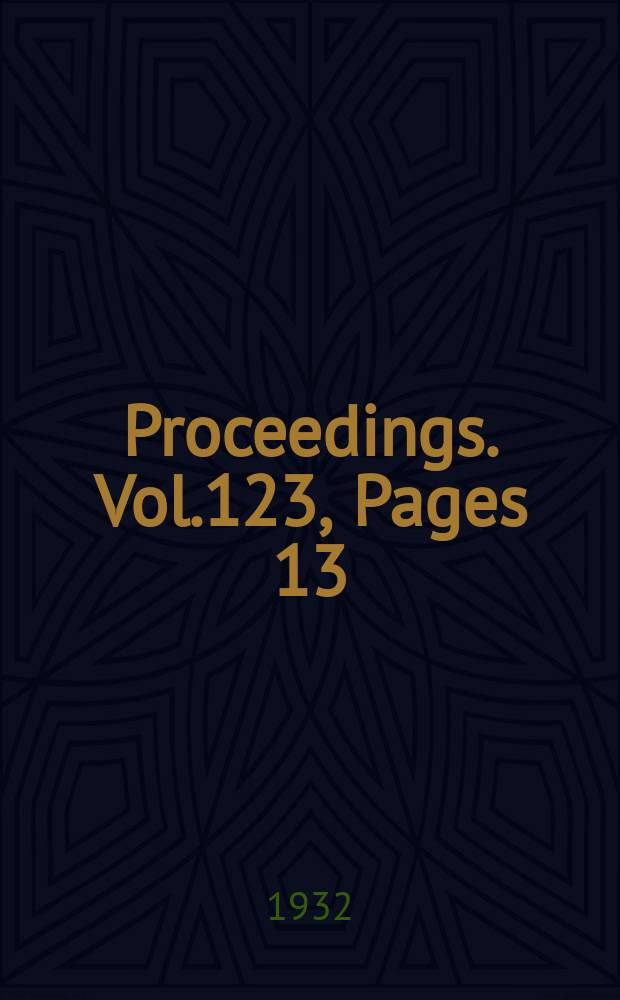 Proceedings. Vol.123, Pages 13