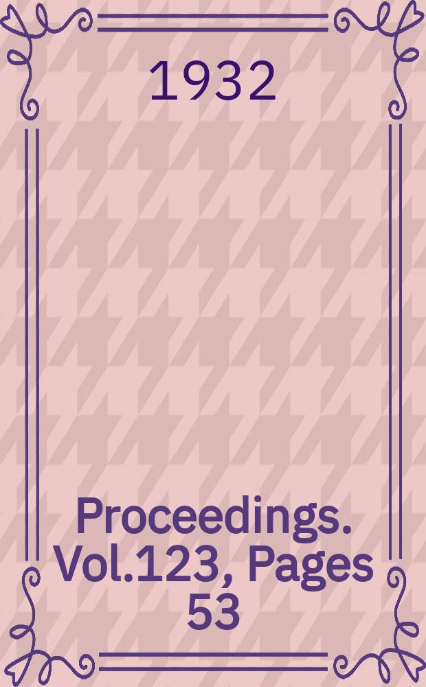 Proceedings. Vol.123, Pages 53