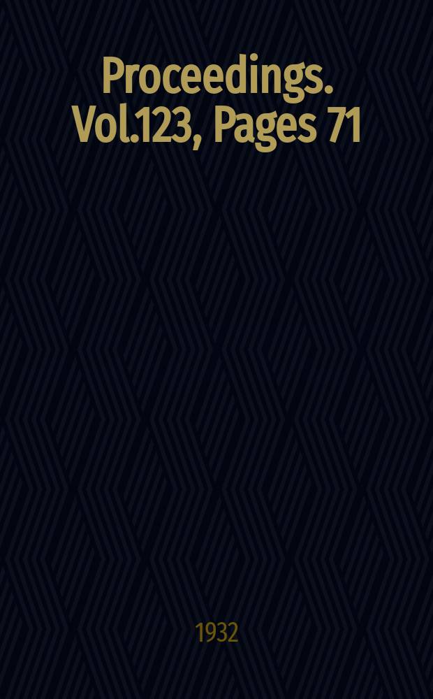 Proceedings. Vol.123, Pages 71