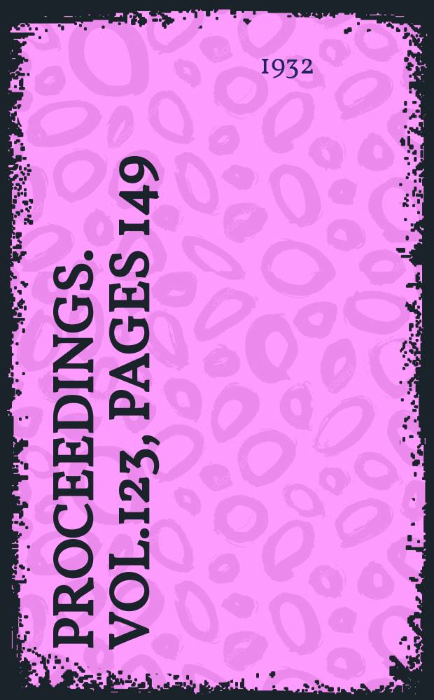 Proceedings. Vol.123, Pages 149