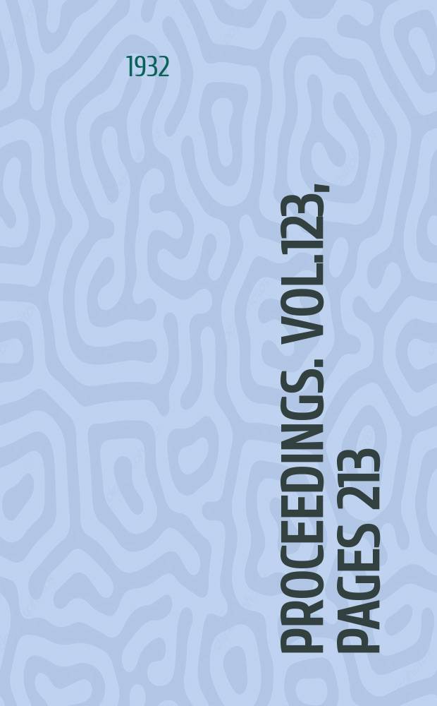 Proceedings. Vol.123, Pages 213