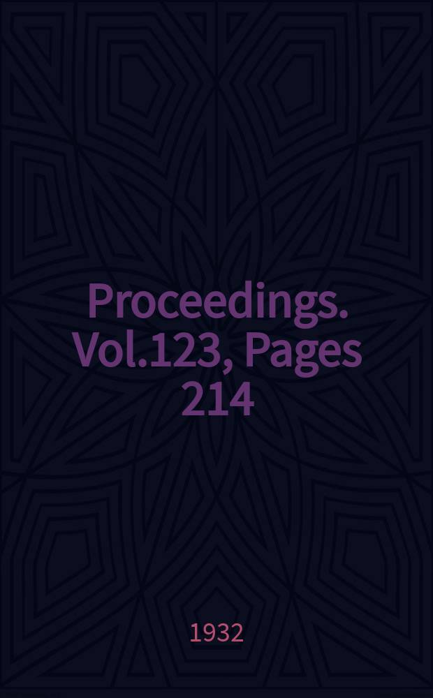 Proceedings. Vol.123, Pages 214