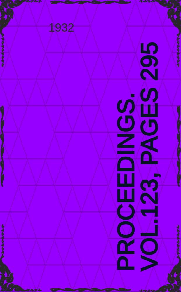 Proceedings. Vol.123, Pages 295