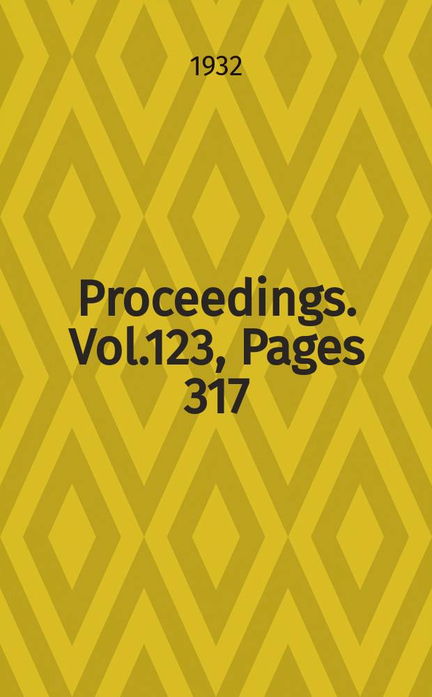 Proceedings. Vol.123, Pages 317