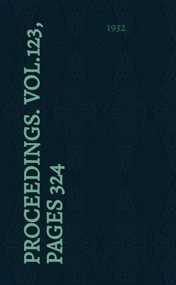 Proceedings. Vol.123, Pages 324