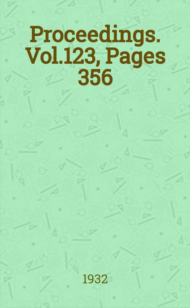 Proceedings. Vol.123, Pages 356