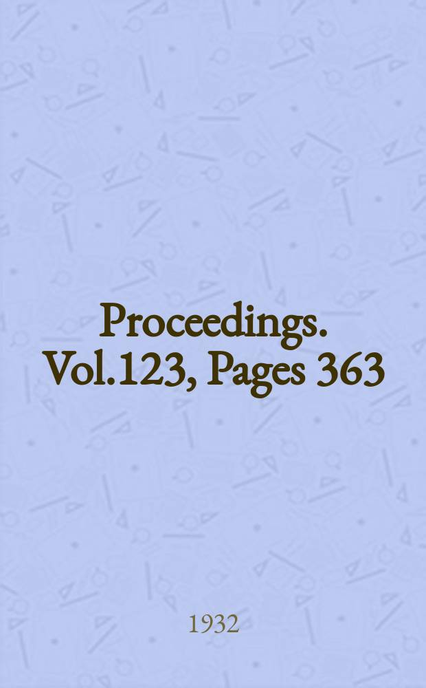 Proceedings. Vol.123, Pages 363