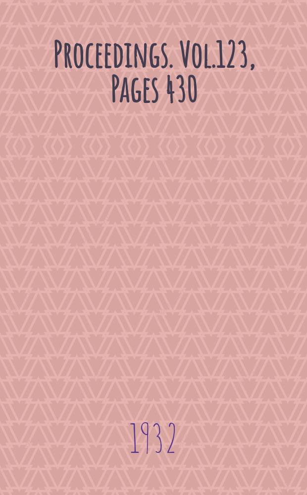 Proceedings. Vol.123, Pages 430