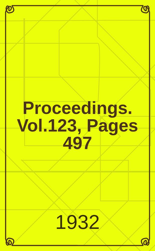 Proceedings. Vol.123, Pages 497