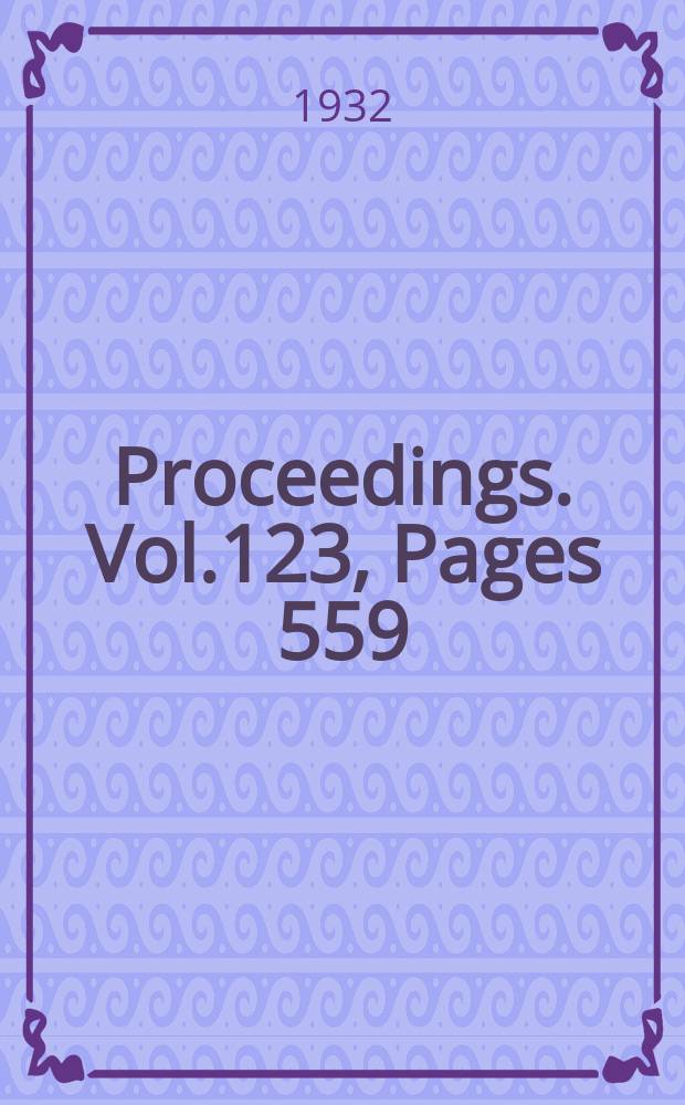 Proceedings. Vol.123, Pages 559