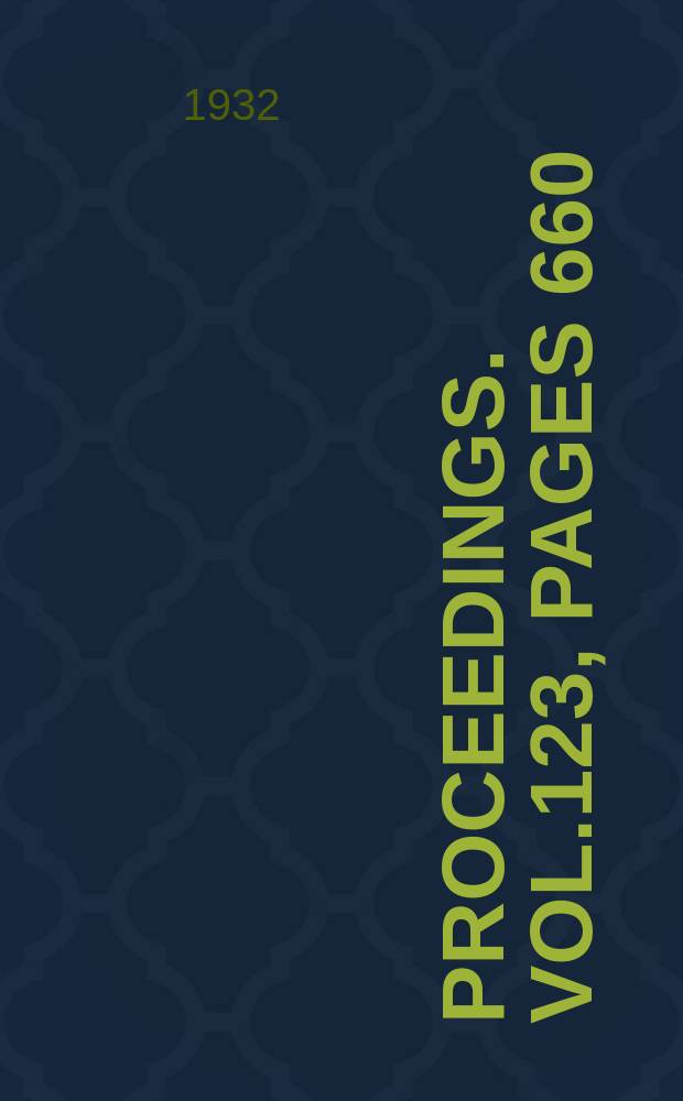 Proceedings. Vol.123, Pages 660