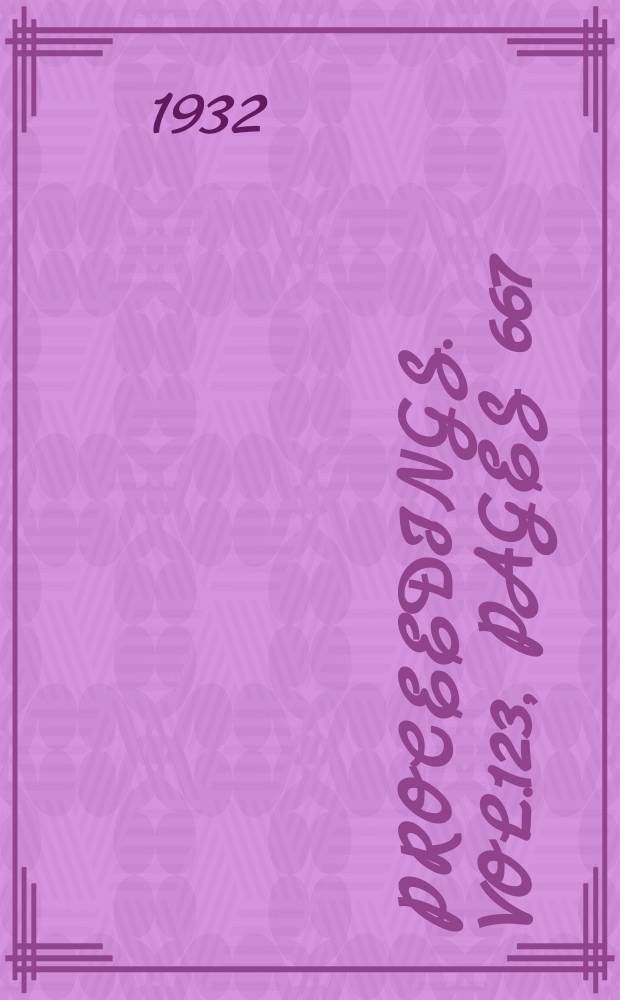 Proceedings. Vol.123, Pages 667