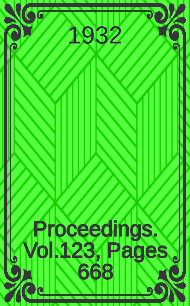 Proceedings. Vol.123, Pages 668