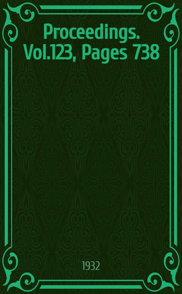 Proceedings. Vol.123, Pages 738