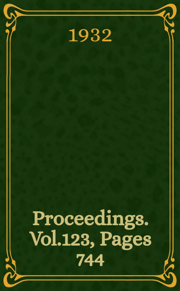 Proceedings. Vol.123, Pages 744