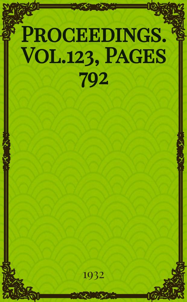 Proceedings. Vol.123, Pages 792