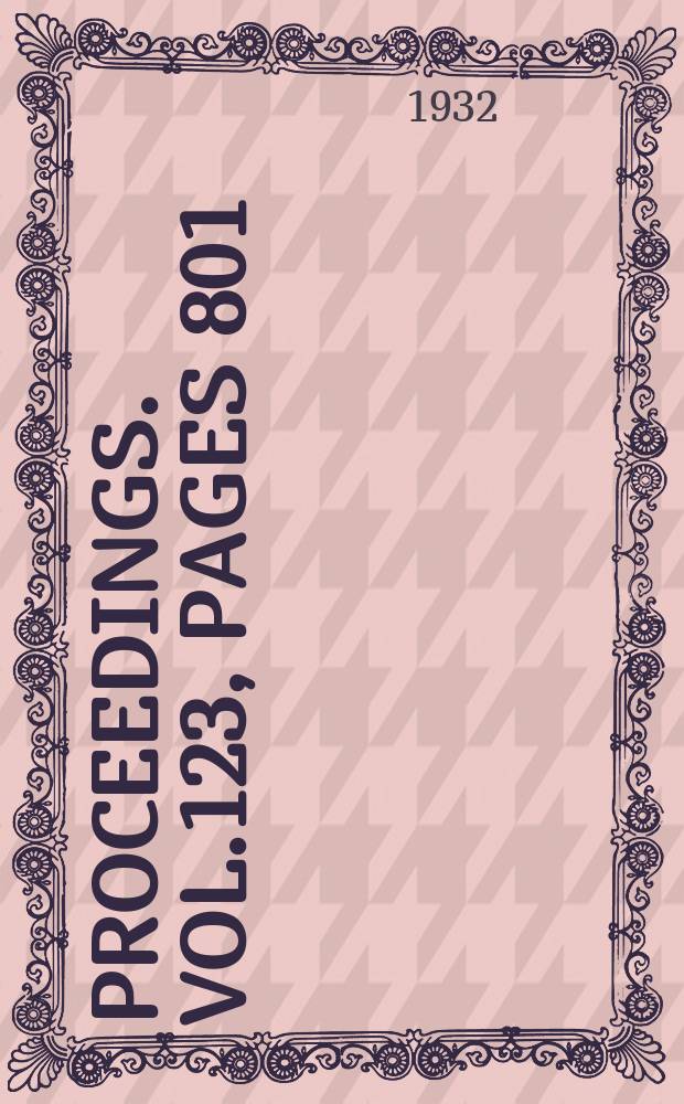 Proceedings. Vol.123, Pages 801