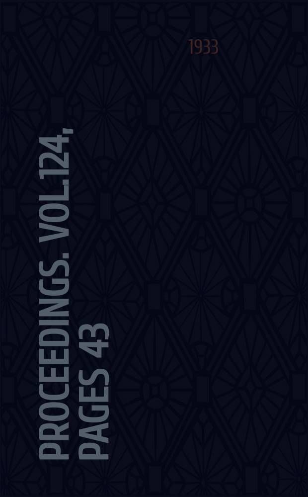 Proceedings. Vol.124, Pages 43
