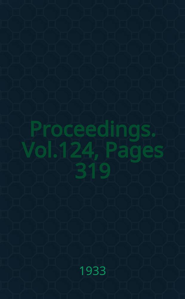 Proceedings. Vol.124, Pages 319