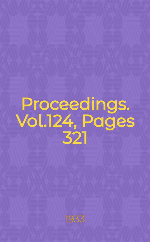 Proceedings. Vol.124, Pages 321