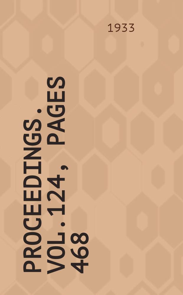 Proceedings. Vol.124, Pages 468