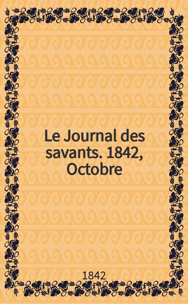 Le Journal des savants. 1842, Octobre