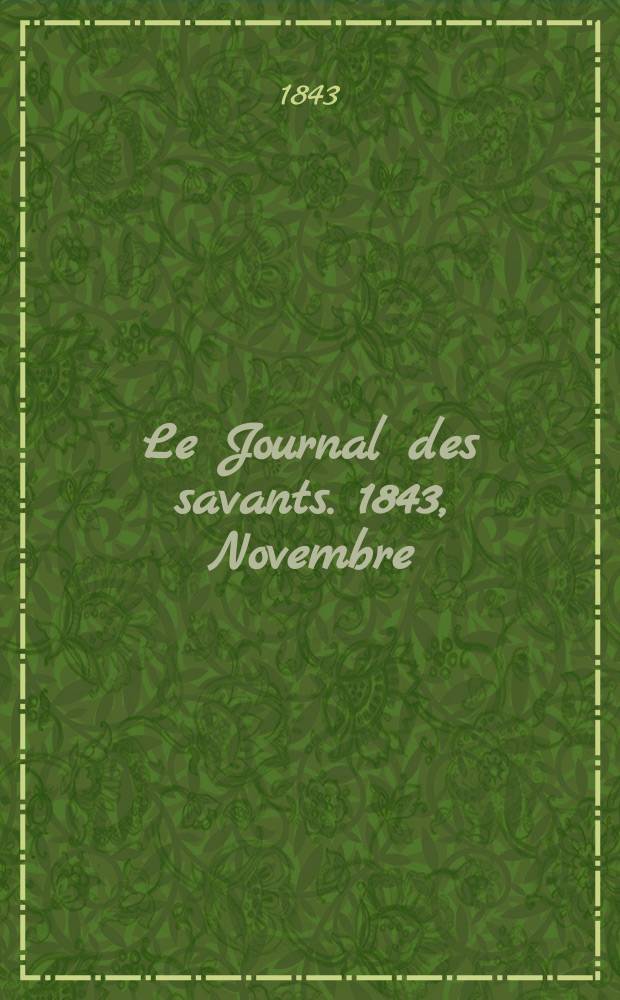 Le Journal des savants. 1843, Novembre
