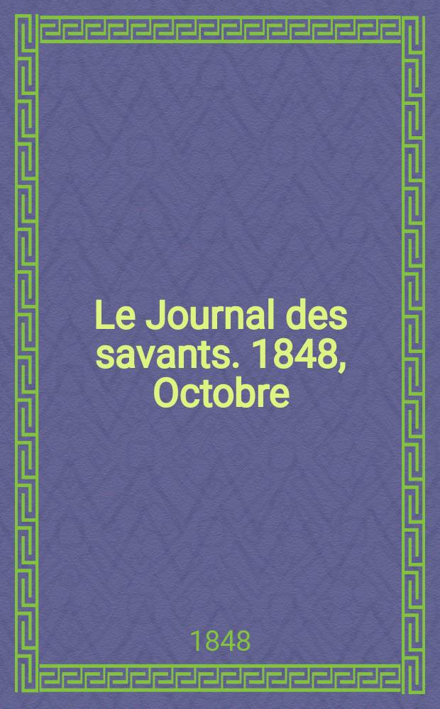 Le Journal des savants. 1848, Octobre