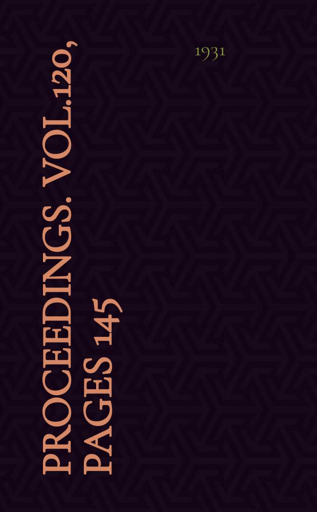 Proceedings. Vol.120, Pages 145