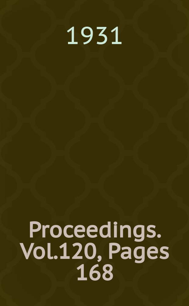 Proceedings. Vol.120, Pages 168