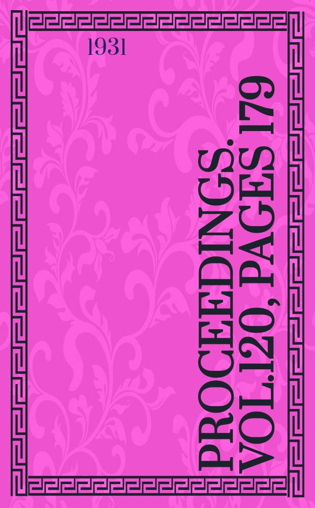Proceedings. Vol.120, Pages 179