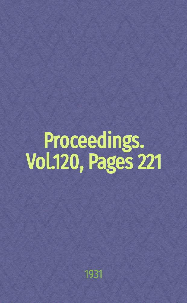 Proceedings. Vol.120, Pages 221