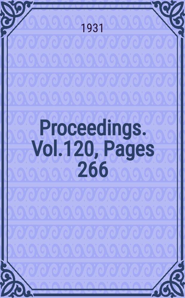 Proceedings. Vol.120, Pages 266
