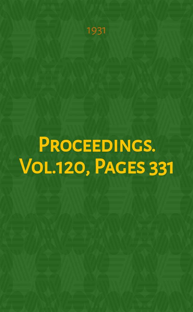 Proceedings. Vol.120, Pages 331