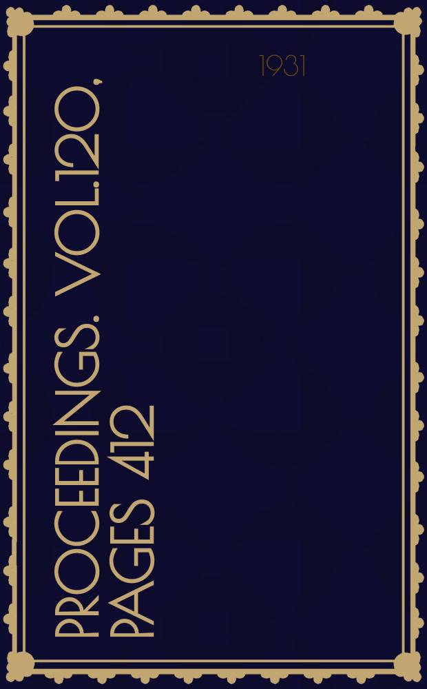 Proceedings. Vol.120, Pages 412