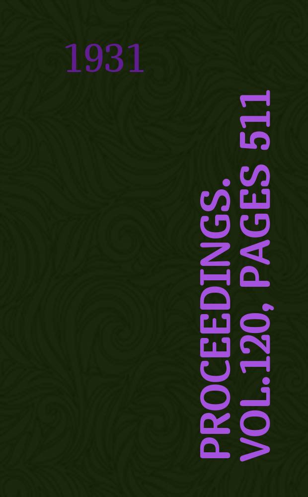 Proceedings. Vol.120, Pages 511